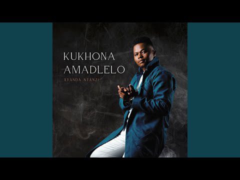 download mp3: Ayanda Ntanzi - Kukhona Amadlelo
