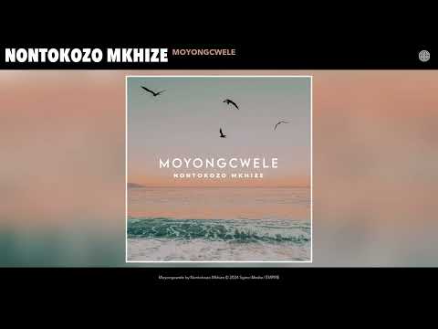 download mp3: Nontokozo Mkhize - Moyongcwele