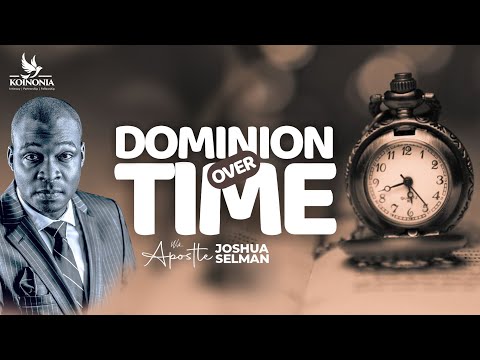 DOMINION OVER TIME || ACCELERATE CONF 2023 || THE ELEVATION CHURCH || LAGOS || APOSTLE JOSHUA SELMAN