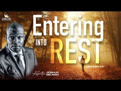 ENTERING INTO REST [HEBREWS 4:9]|| FOURSQUARE GOSPEL CHURCH CONVENTION||AJEBO-NIGERIA|APOSTLE SELMAN
