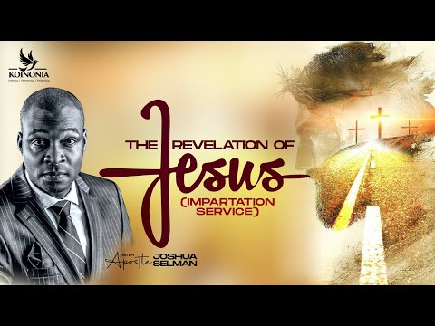 THE REVELATION OF JESUS [IMPARTATION SERVICE] || HOD || LAGOS-NIGERIA || APOSTLE JOSHUA SELMAN