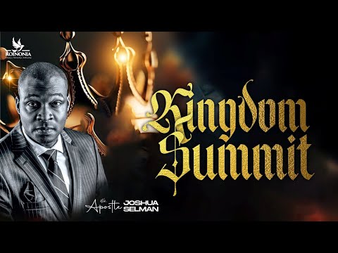 KINGDOM SUMMIT 2023 || RCCG THE KINGS COURT || LAGOS-NIGERIA || APOSTLE JOSHUA SELMAN