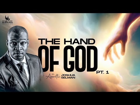 THE HAND OF GOD [PART 1] || RCCG THE OASIS || LAGOS-NIGERIA || APOSTLE JOSHUA SELMAN