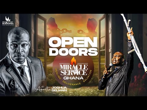 MIRACLE SERVICE [OPEN DOORS] || IMPACT 2023 || DAY 6 || ACCRA-GHANA || APOSTLE JOSHUA SELMAN