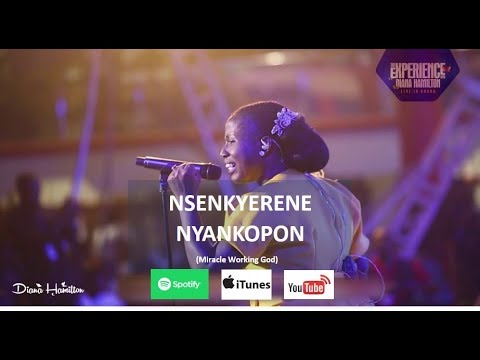 Diana Hamilton NSENKYERENE NYANKOPON (Miracle Working God) OFFICIAL LIVE VIDEO