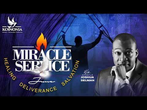 JUNE 2022 MIRACLE SERVICE WITH APOSTLE JOSHUA SELMAN 26II06I2022II
