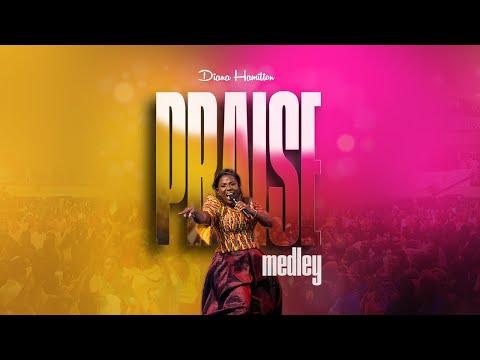 Diana Hamilton &#039; PRAISE MEDLEY&#039; Official Live Video