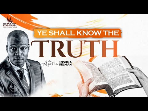 YE SHALL KNOW THE TRUTH || WORD &amp; PRAYER CONF 2023|| N.H BAPTIST CHURCH|LAGOS-NIGERIA|APOSTLE SELMAN