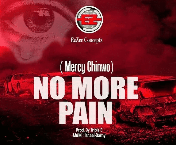 DOWNLOAD MP3: Mercy Chinwo – No More Pain