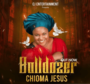 DOWNLOAD MP3: Chioma Jesus – Bulldozer