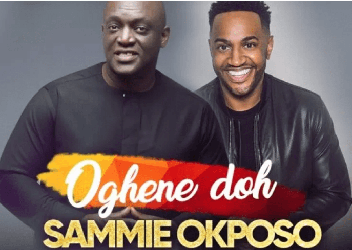 DOWNLOAD-MP3-Sammie-Okposo-Ft-Nelson-Jonathan-Oghene-Doh DOWNLOAD MP3: Sammie Okposo Ft. Nelson Jonathan – Oghene Doh