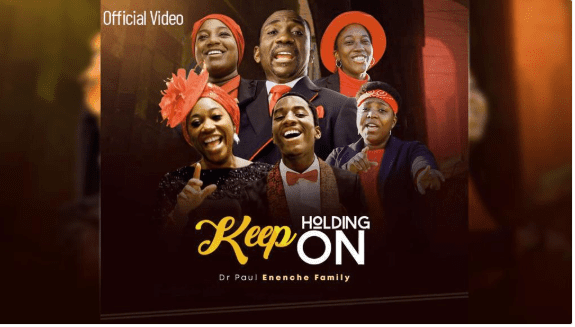 DOWNLOAD MP3: Dr Paul Enenche & Family – Keep Holding On