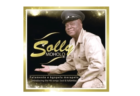ALBUM: Solly Moholo – Palamente e Kgopela Merapelo