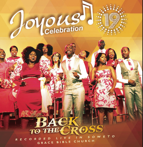 Download Album: Joyous Celebration – Back to the Cross (Volume 19)