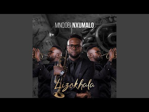 download mp3: mnqobi nxumalo - lizokhala