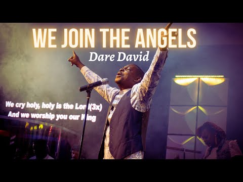 Dare David – We Join The Angels