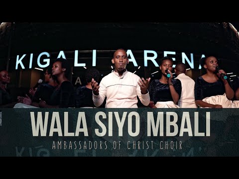 Ambassadors of Christ Choir – Wala Siyo Mbali