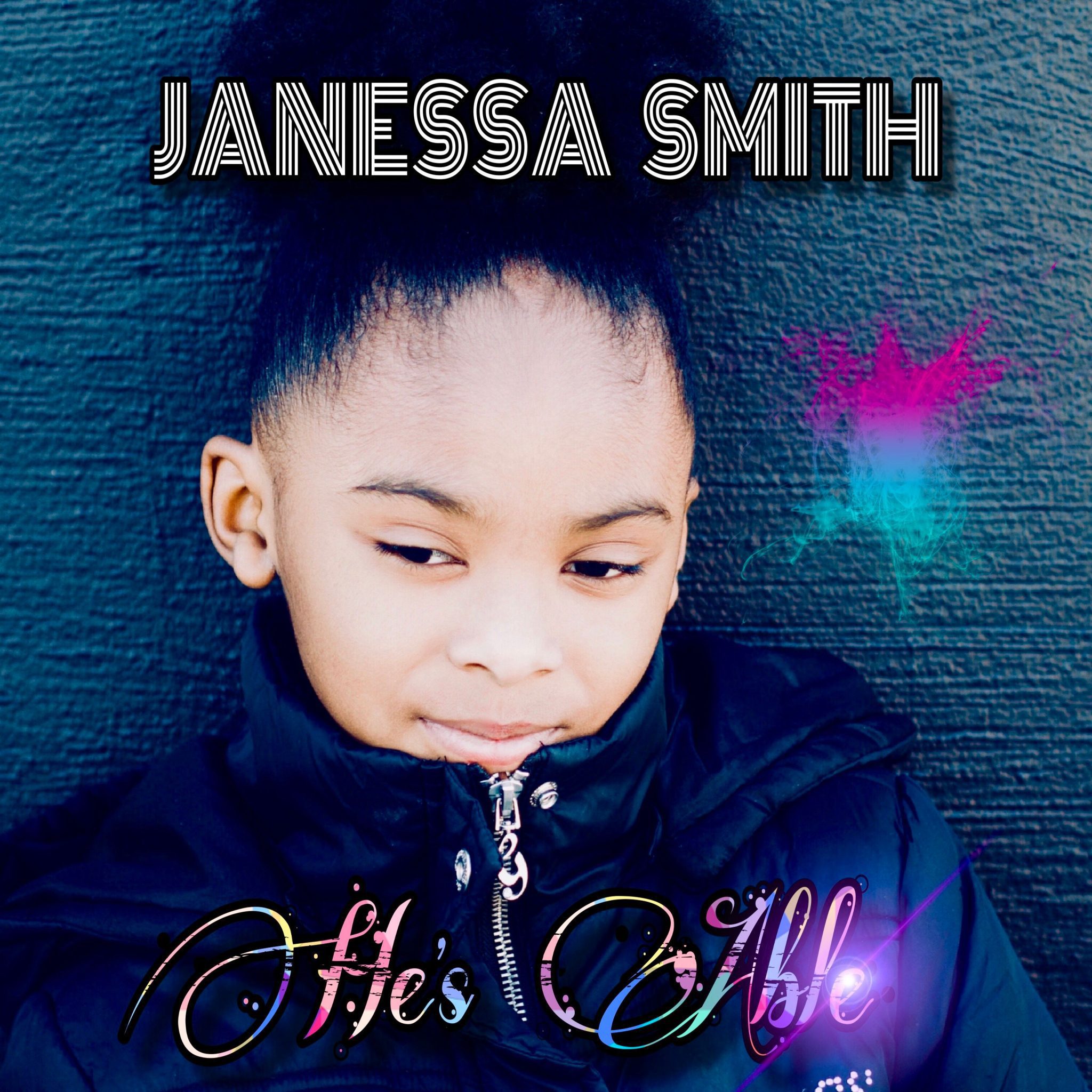 Janessa Smith - He's Able