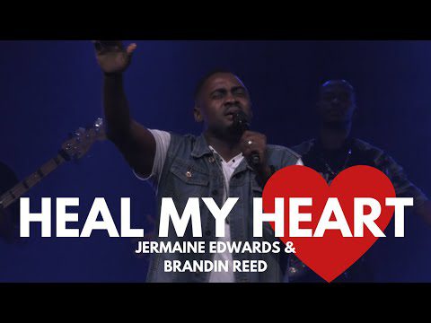 Jermaine Edwards & Brandin Reed – Heal My Heart