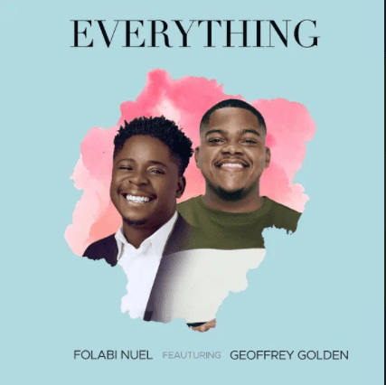 Folabi Nuel - Everything