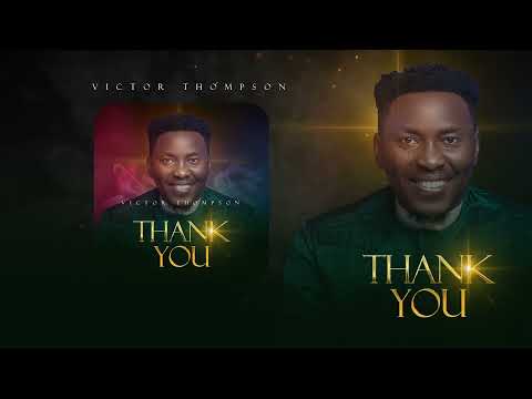 Victor Thompson - Thank You
