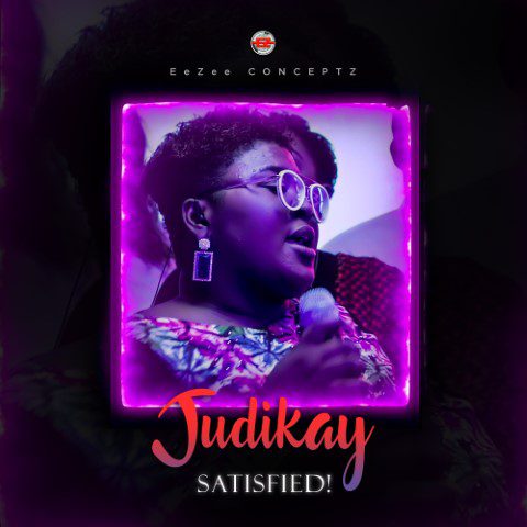 Judikay - Satisfied