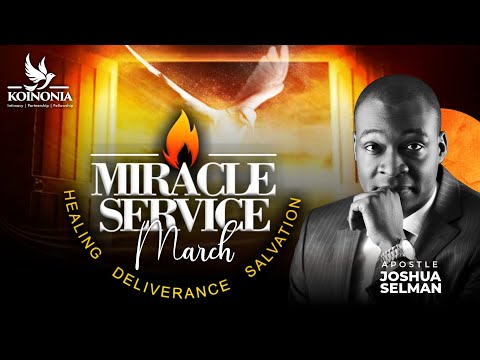 March 2022 Miracle Service - Apostle Joshua Selman