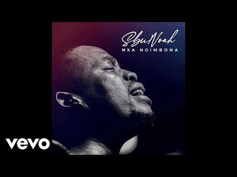 DOWNLOAD MP3: SbuNoah - Nxa Ngimbona