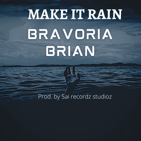 Bravoria Brian - Make It Rain