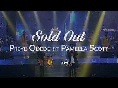 Preye Odede - Sold Out ft Pamela Scott