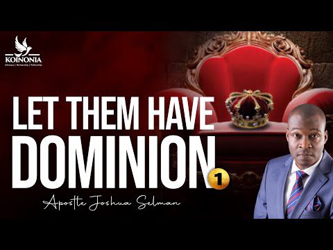 Let Them Have Dominion (Part 1)