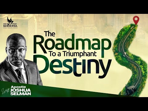 The Roadmap To A Truimphant Destiny