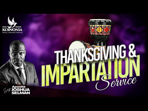 Thanksgiving And Impartation Service