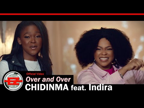 Chidinma & Indira - Over and Over