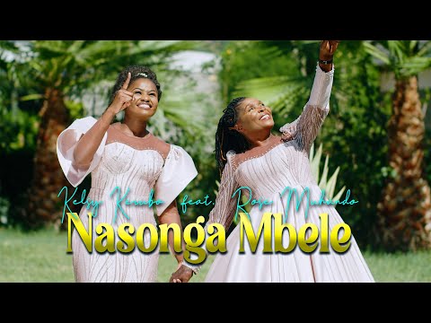 Kelsy Kerubo ft Rose Muhando – Nasonga Mbele