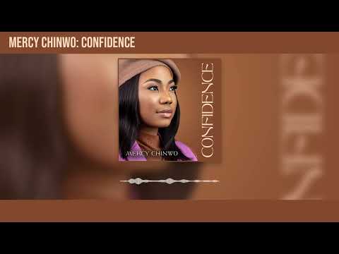 Mercy Chinwo - Confidence