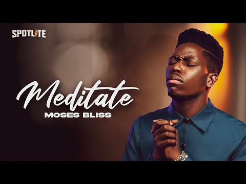 Moses Bliss - Meditate