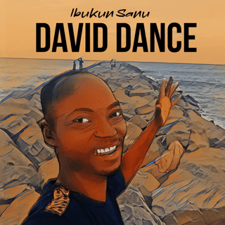 Ibukun Sanu - David Dance