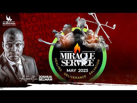 May 2023 Miracle Service by Apostle Joshua Selman