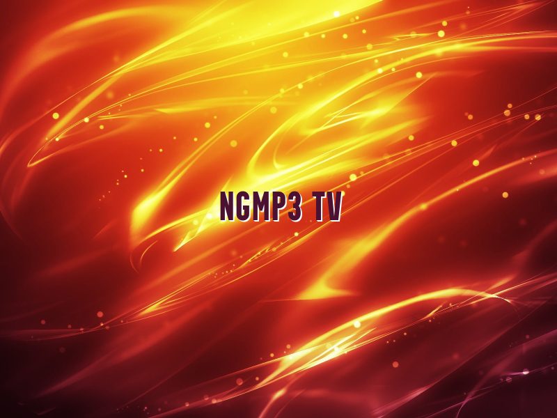 NGMP3 TV