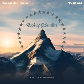 Samuel Suh ft. T'Jean - Rock of Gibraltar