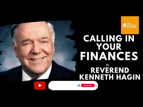 Calling In Your Finances by Reverend Kenneth Hagin