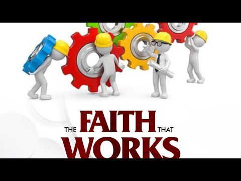 The Faith That Works by Apostle Joshua Selman