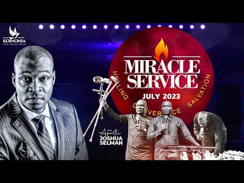 July 2023 Miracle Service by Apostle Joshua Selman