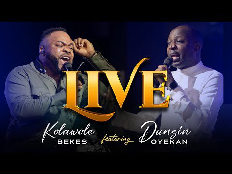 download mp3: Kolawole Bekes – Live Ft. Dunsin Oyekan