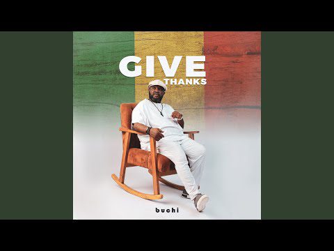 download mp3: Buchi – Give Thanks
