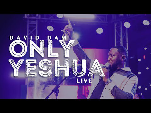 download mp3: David Dam - Only Yeshua