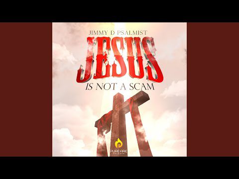 download mp3: Jimmy D Psalmist – Jesus Is Not A Scam