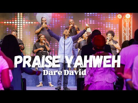 Dare David - Praise Yahweh 