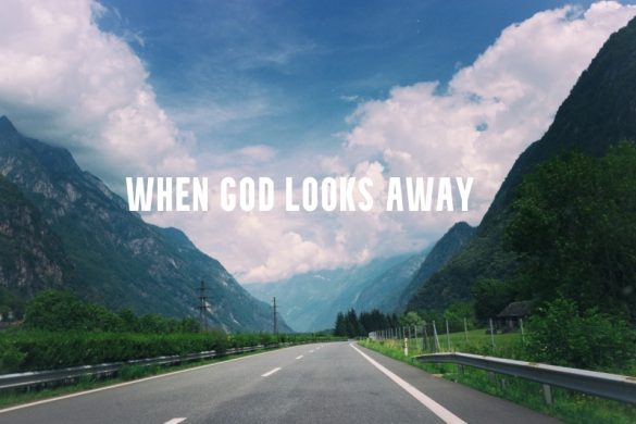 When God Looks Away